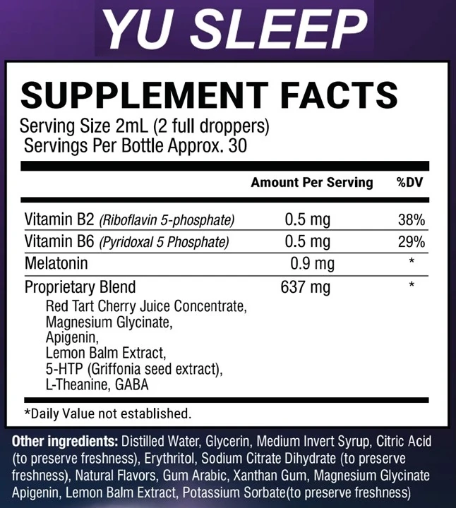 Yu Sleep Supplement Facts panel: 0.9 mg melatonin, 0.5 mg vitamin B2, 0.5 mg vitamin B6 and a 637 mg proprietary blend of seven ingredients with no individual amounts